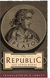 Republic and Other Works (International Collectors Library)
