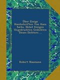 Produkt-Bild: &Uuml;ber Einige Handschriften Von Hans Sachs, Nebst Einigen Ungedruckten Gedichten Dieses Dichters ...