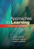 Approaches to Learning: A Guide for Educators