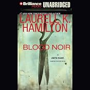 Blood Noir: Anita Blake, Vampire Hunter, Book 16 | [Laurell K. Hamilton]