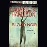 Blood Noir: Anita Blake, Vampire Hunter, Book 16