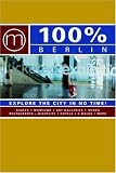 Books : 100% Berlin: Explore the City in No Time! (100% Guides)