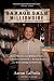The Garage Sale Millionaire: Make Money with Hidden Finds from Garage Sales to Storage Unit Auctions and Everything in Between