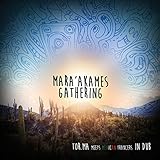 Mara'akames Gathering von Tor.Ma in Dub