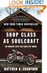 Shop Class as Soulcraft: An Inquiry i...