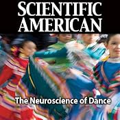 The Neuroscience of Dance: Scientific American | [Steven Brown, Lawrence M. Parsons, Scientific American]