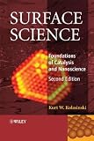 Surface Science: Foundations of Catalysis and Nanoscience