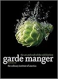 Garde manger : the art and craft of the cold kitchen