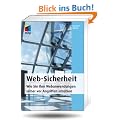 Web-Sicherheit: Wie Sie Ihre Webandwendungen sicher vor Angriffen sch�tzen