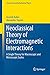 Neoclassical Theory of Electromagnetic Interactions: A Single Theory for Macroscopic and Microscopic Scales (Theoretical and Mathematical Physics)