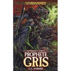 Proph�te gris : Un roman de Thanquol & Vorax