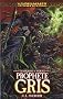 Proph�te gris : Un roman de Thanquol & Vorax