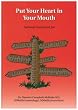 Put Your Heart in Your Mouth