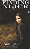 Finding Alice (Alice Clark Series, Vol. 1)