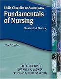 Skills Checklist to Accompany Fundamentals of Nursing: Standards and Practice