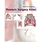 Click here to buy Thoracic Surgery Atlas by Mark K. Ferguson MD.