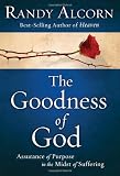 The Goodness of God: Assurance of Purpose in the Midst of Suffering