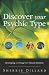 Discover Your Psychic Type: Developing and Using Your Natural Intuition Discover Your Psychic Type: Developing and Using Your Natural Intuition