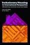Inclusionary Housing in International Perspective: Affordable Housing, Social Inclusion, and Land Value Recapture
