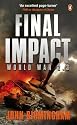 Final Impact: World War 2.3 (Axis of Time Trilogy 3)