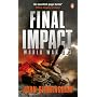 Final Impact: World War 2.3 (Axis of Time Trilogy 3)
