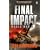 Final Impact: World War 2.3 (Axis of Time Trilogy 3)
