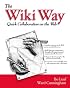 The Wiki Way: Quick Collaboration on the Web