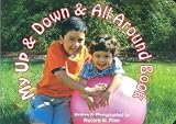 My Up & Down & All Around Book