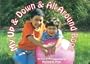 My Up & Down & All Around Book