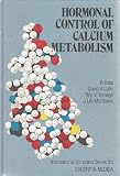 Hormonal control of calcium metabolism : proceedings of the Seventh International Conference on Calcium Regulating Hormones (Seventh Parathyroid Conference) Estes Park, Colorado, U.S.A., September 5-9