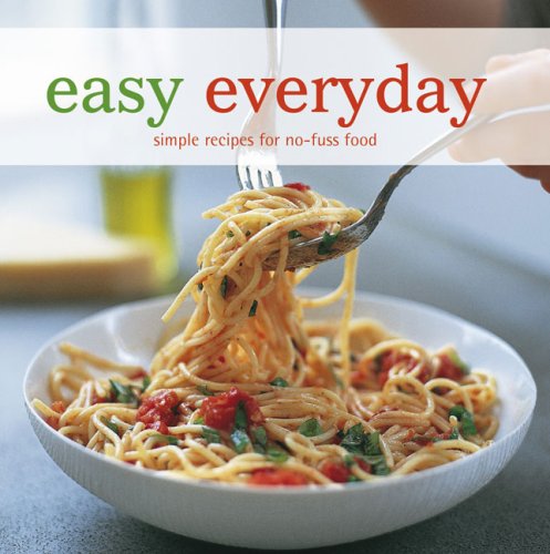 Easy Everyday: Simple Recipes for No-fuss Food (Easy (Ryland Peters & Small))