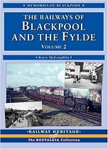The Railways of Blackpool and the Fylde (Railway Heritage)