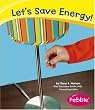 Let's Save Energy! (Caring for the Earth)