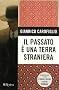 Il Passato E' UNA Terra Straniera New Ed.