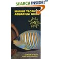 Marine Tropical Aquarium Guide by Frank Degraff