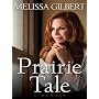 Prairie Tale: A Memoir