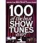 100 of the Best Show Tunes Ever!: Arranged for Piano, Voice and Guitar (Pvg)
