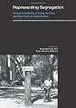 Representing Segregation: Toward an Aesthetics of Living Jim Crow, and Other Forms of Racial Division