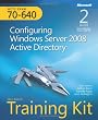 MCTS Self-Paced Training Kit (Exam 70-640): Configuring Windows Server 2008 Active Directory (Self-Paced Training Kits)