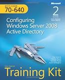 MCTS Self-Paced Training Kit (Exam 70-640): Configuring Windows Server 2008 Active Directory (Self-Paced Training Kits)