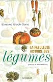 La fabuleuse histoire des l�gumes