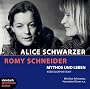 Romy Schneider - Mythos und Leben. K�nstlerportrait. 3 CDs