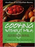 Cooking Without Milk: Milk-Free and Lactose-Free Recipes