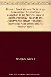 Phase II Medical Laser Technology Assessment : an economic evaluation of the ND:YAG laser in gastroenterology : report to the Department of Health Research and Development Division as part of the Medi