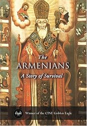 The Armenians: A Story of Survival - The Award Winning Public Television Documentary by Emmy Award Winner Andrew Goldberg