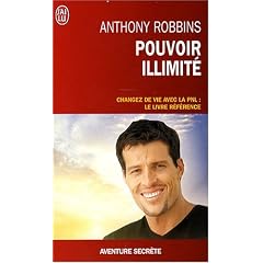 Pouvoir illimit� - Changez de vie avec la PNL : le livre r�f�rence