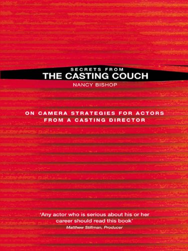 Secrets from the Casting Couch: On Camera Strategies for Actors from a Casting Director (New Mermaids)
