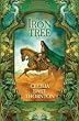 The Iron Tree. The Crowthistle Chronicles Volume 1 (Tor)