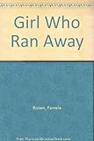 The girl who ran away