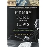HenryFordandtheJews:TheMassProductionOfHate